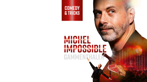 Michel Gammenthaler - IMPOSSIBLE